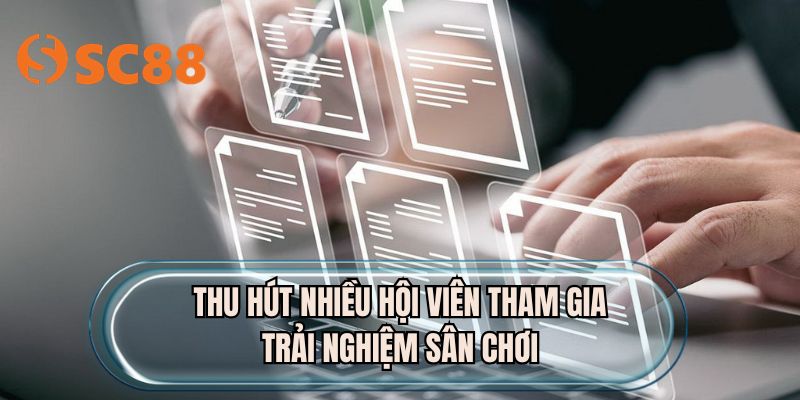 Thu hút nhiều hội viên tham gia trải nghiệm sân chơi
